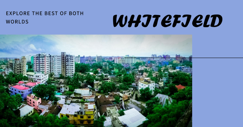 Is Whitefield Urban or Rural Bangalore?