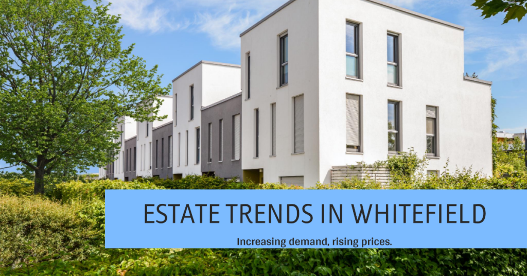 Real Estate Price Trends in Whitefield